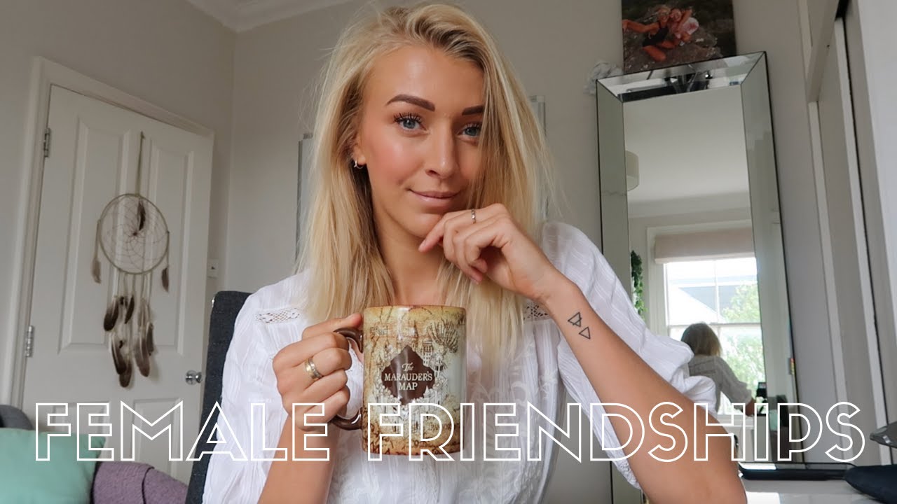Female Friendships Are Hard | An Honest Chat