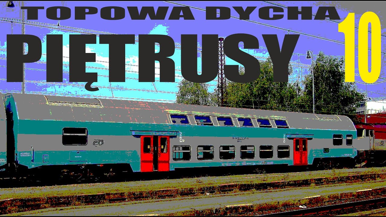 16# 👉 TOPOWA DYCHA 🔟 CIEKAWOSTEK O WAGONACH PIĘTROWYCH | Bipa | Bhp | Bohun | 👉