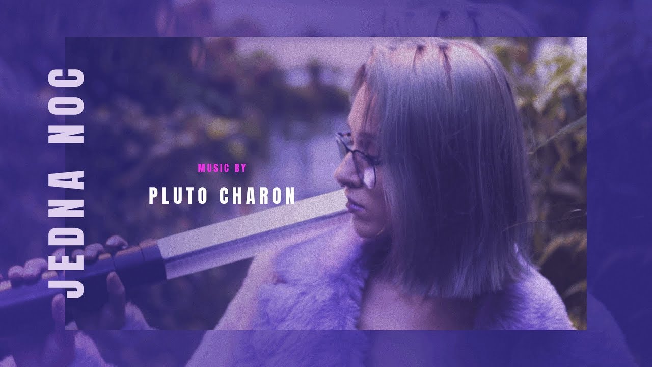 Pluto Charon - JEDNA NOC [skrr aby]