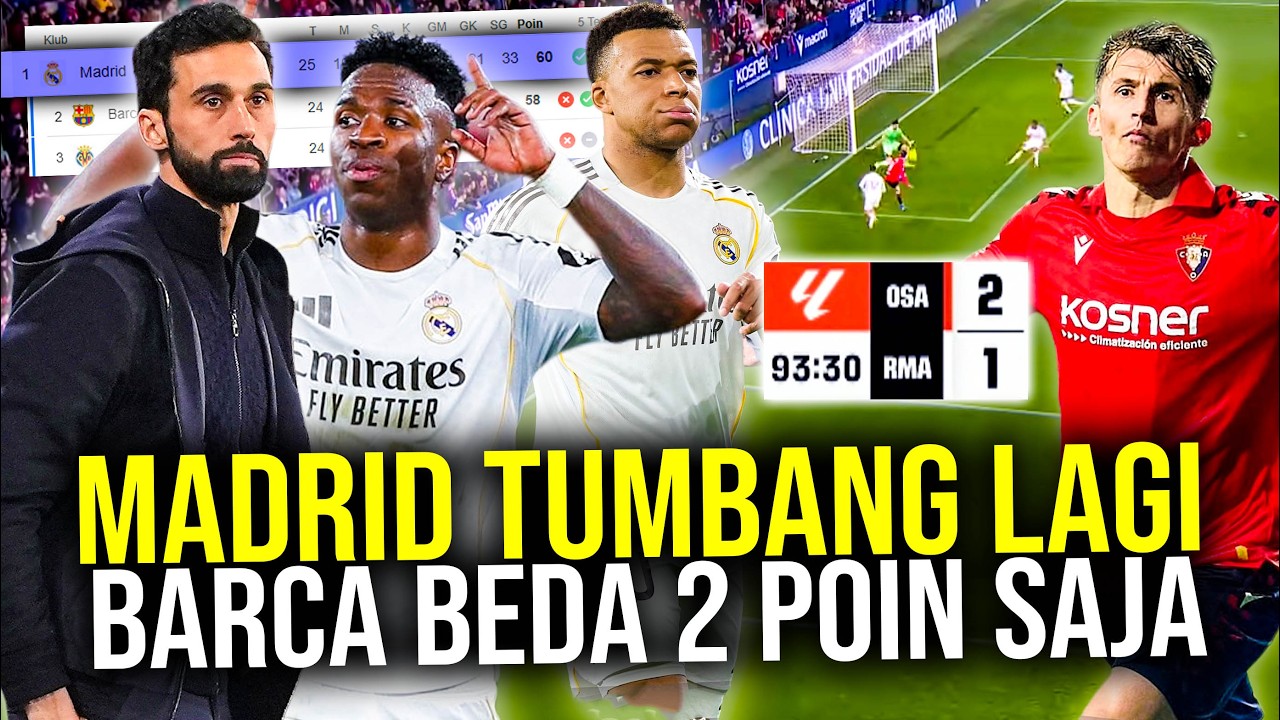 BUKANNYA MENANG MALAH TUMBANG! KEBOBOLAN MENIT AKHIR MADRID DI PERMALUKAN OSSASUNA DIPEPET BARCA