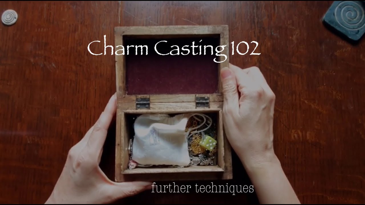 Charm Casting 102 🌟 further techniques (i)