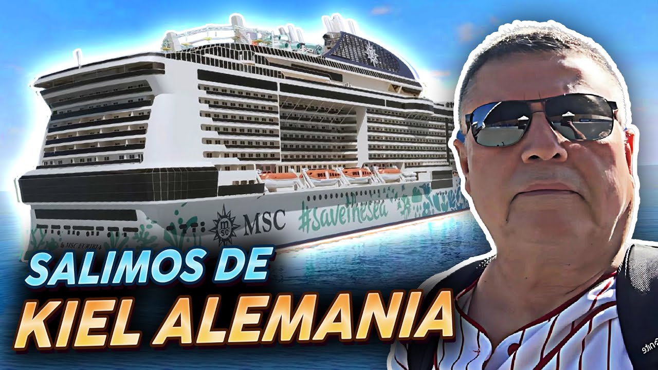 De Kiel al Mar: Embarcando en el Crucero MSC Euribia 🚢✨