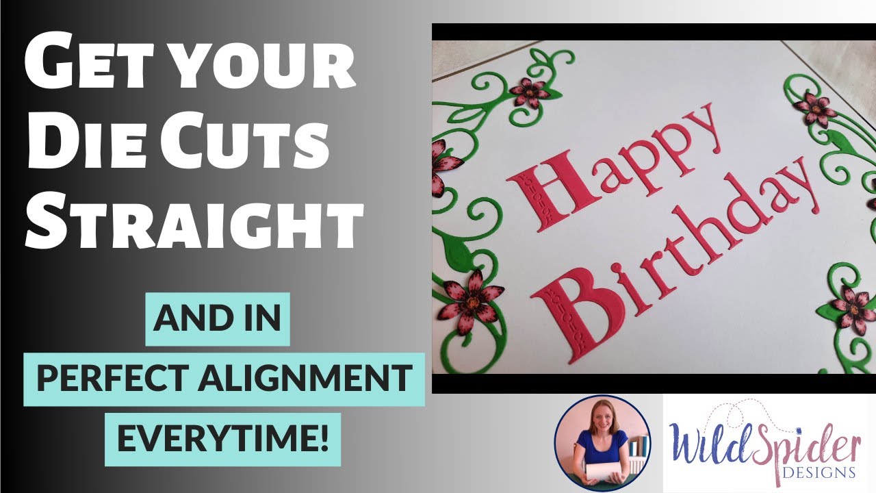 How to get your die-cut letters and sentiments straight every time!