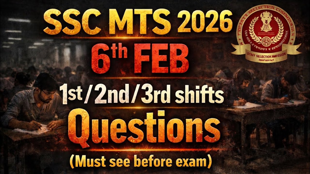SSC MTS 2026 | 6th Feb All Shifts Questions | 1st 2nd 3rd Shift | MUST SEE FOR ASPIRANTS