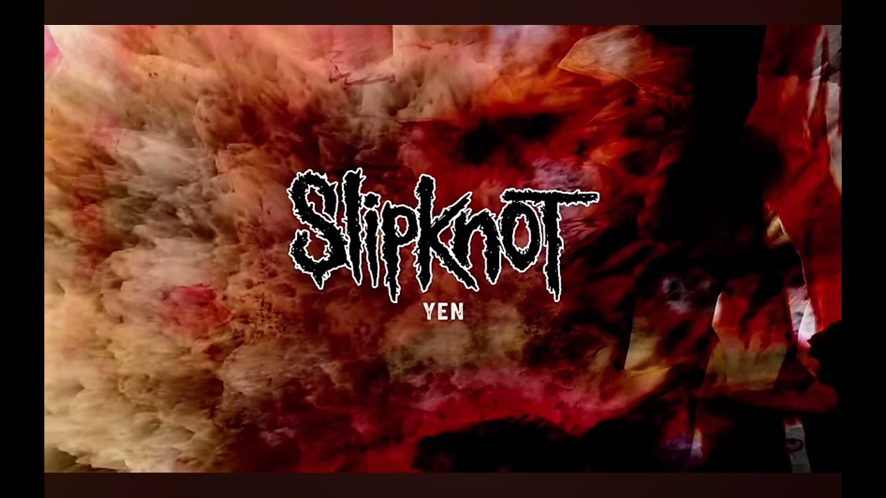Slipknot - Yen   In Drop B