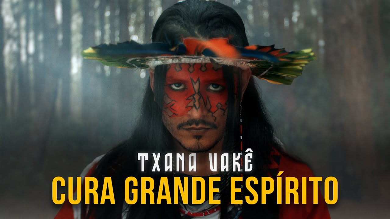 Cura Grande Espírito - Txana Vakê