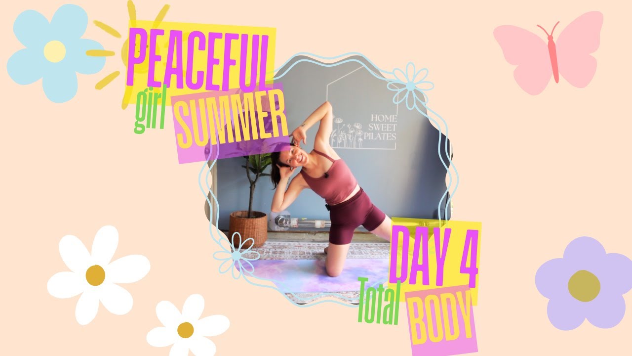 Full Body Pilates | 22 Min, No Equipment Needed | Peaceful Girl Summer Day 4