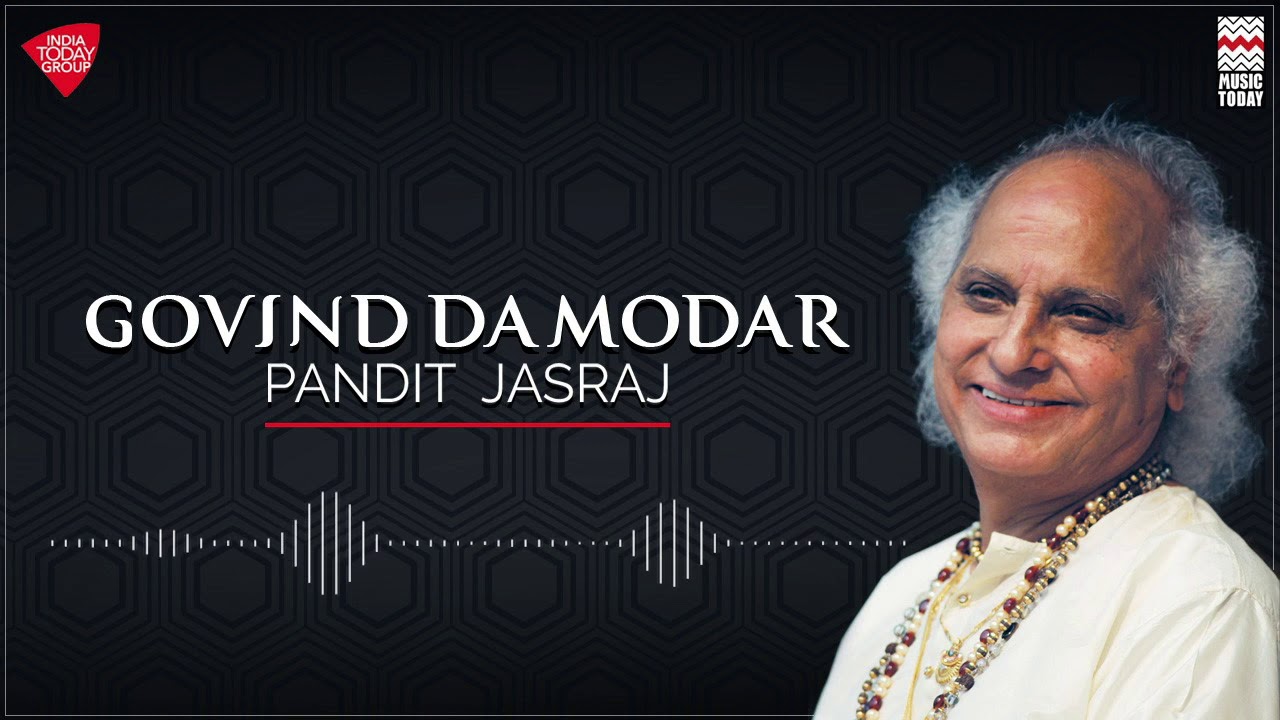 Govind Damodar | Pandit Jasraj | Music Today