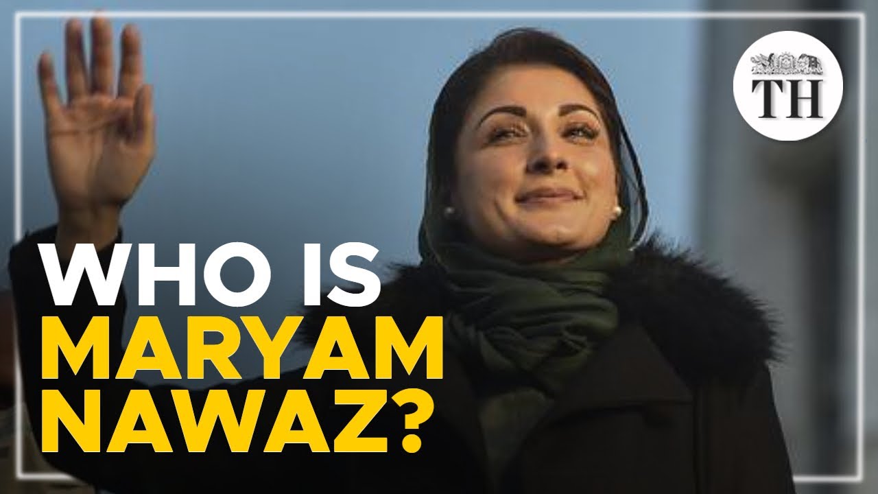 Who is Maryam Nawaz