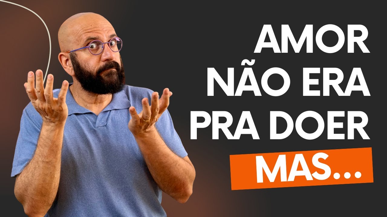 POR QUE QUEM DIZ QUE AMA MACHUCA TANTO? | Marcos Lacerda, psicólogo