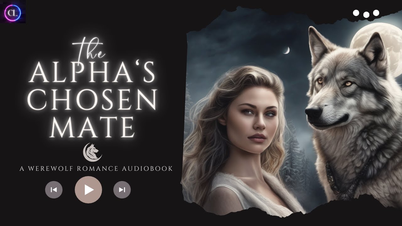 He Was Already Mated... But He Chose Me (🐺Werewolf Audiobook)
