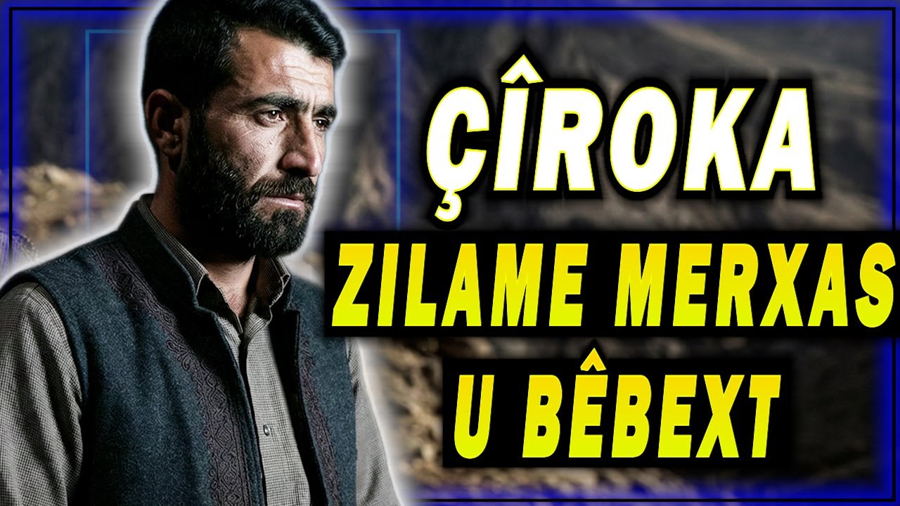 Çiroka Zılame Merxas u bêbext ( Cesur ve Talihsiz Adamın Hikayesi) / DENGBEJ ABBAS