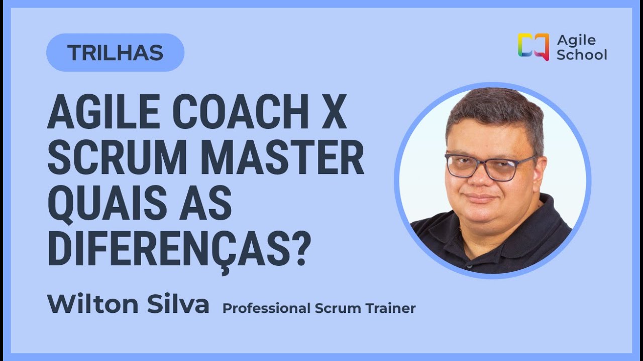 Quais são as DIFERENÇAS entre um Agile Coach e um Scrum Master?
