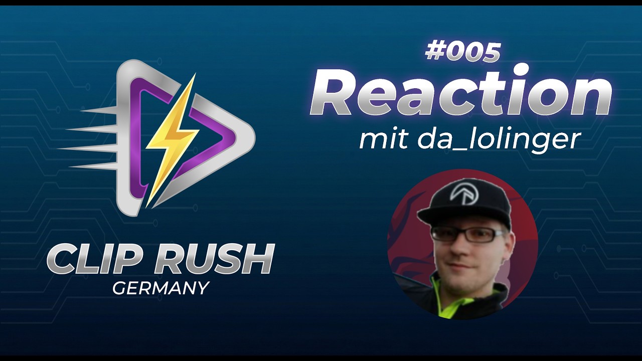 da_lolinger reagiert auf EURE Clips! | ClipRush Germany 005