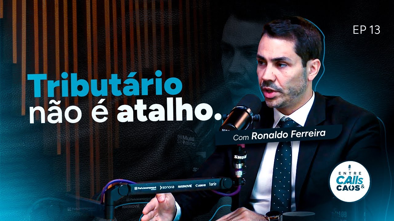 EP 13 | O que ninguém te conta sobre começar no tributário com Ronaldo Ferreira