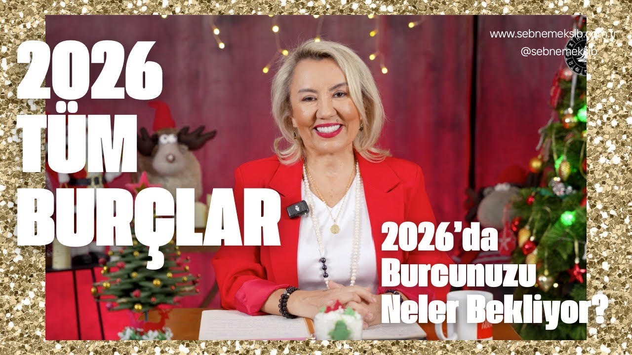2026'da Burcunuzu Neler Bekliyor?