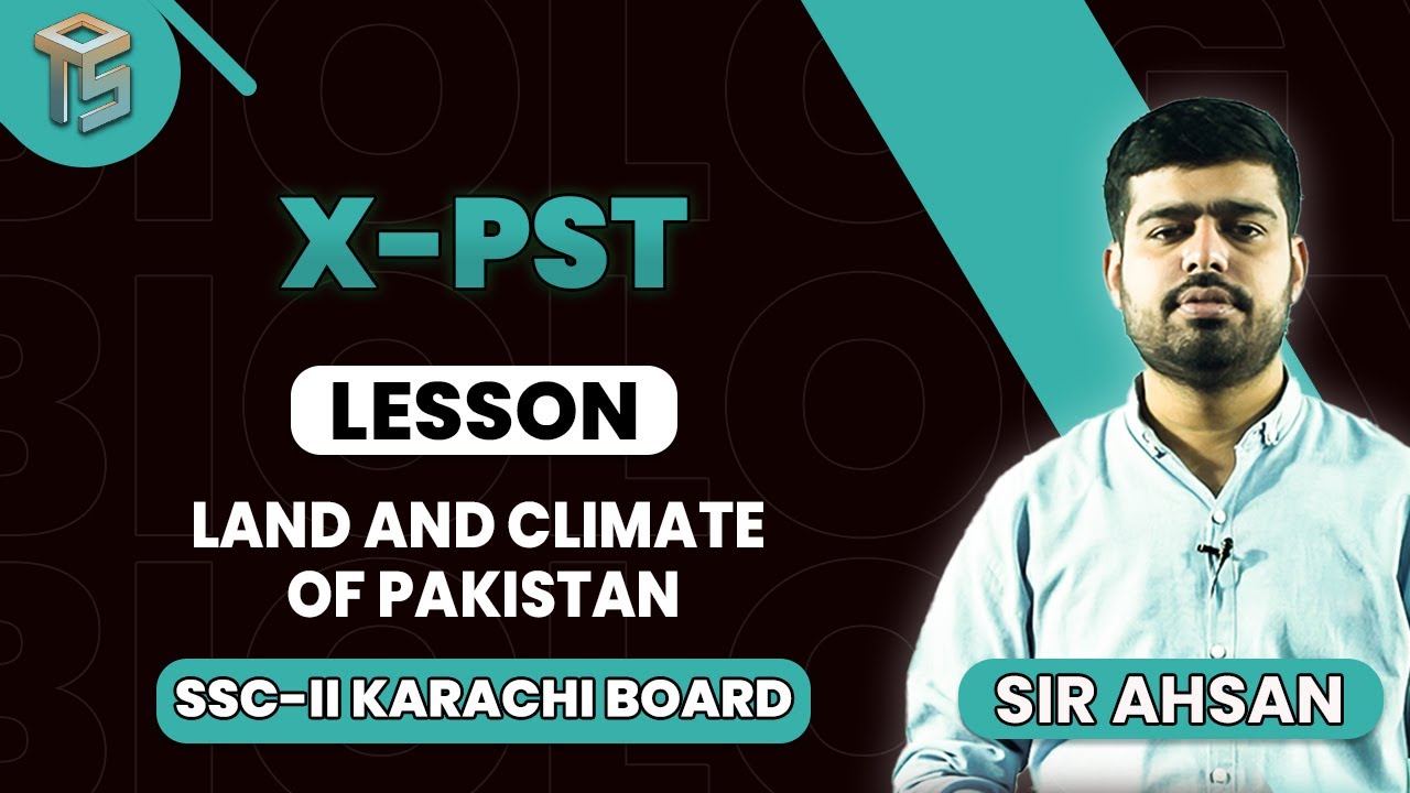 Land and Climate of Pakistan | 10th Class | PST | Sindh Board | @otsedtech