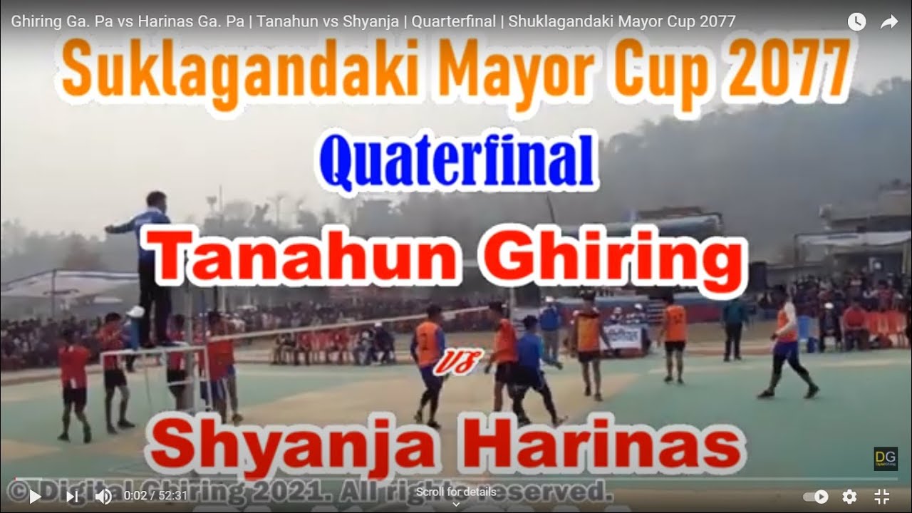 Ghiring Ga. Pa vs Harinas Ga. Pa | Tanahun vs Shyanja | Quarterfinal |  Shuklagandaki Mayor Cup 2077