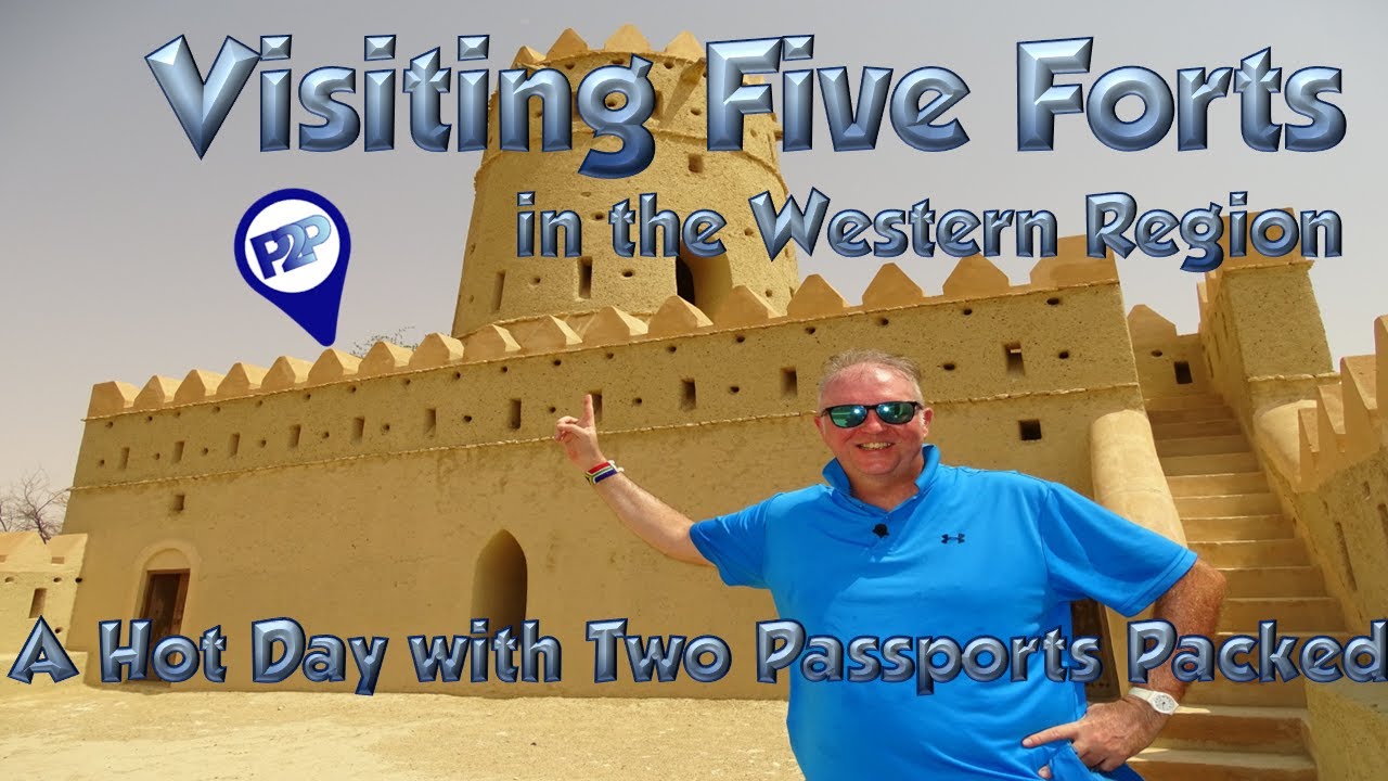Visiting Five Forts in the Western Region of the UAE