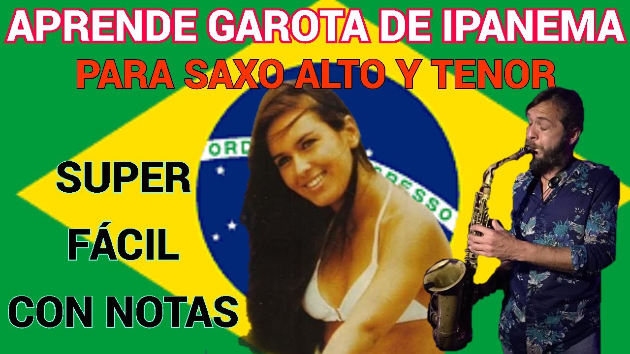 Aprende a tocar GAROTA DE IPANEMA en TU Saxofón 🎷 ALTO O TENOR- super fácil y divertido