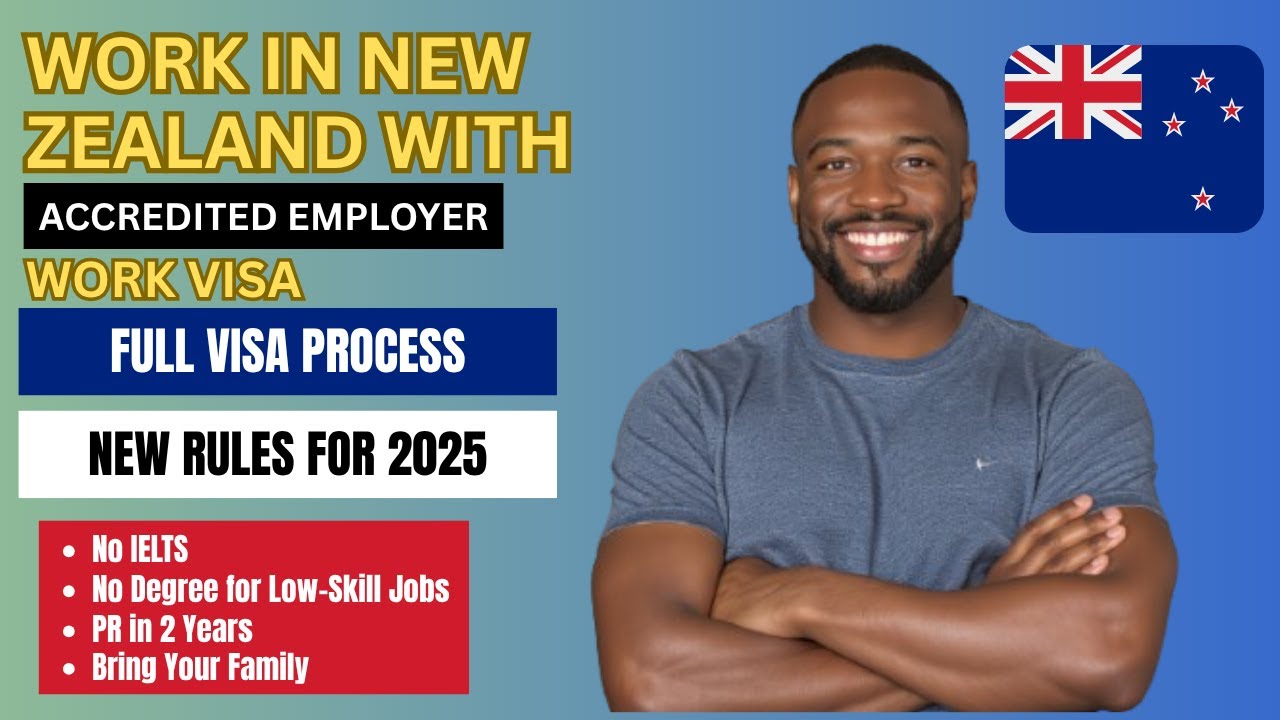 Work in New Zealand with the Accredited Employer Work Visa | Full Visa Process | PR in 2 Years