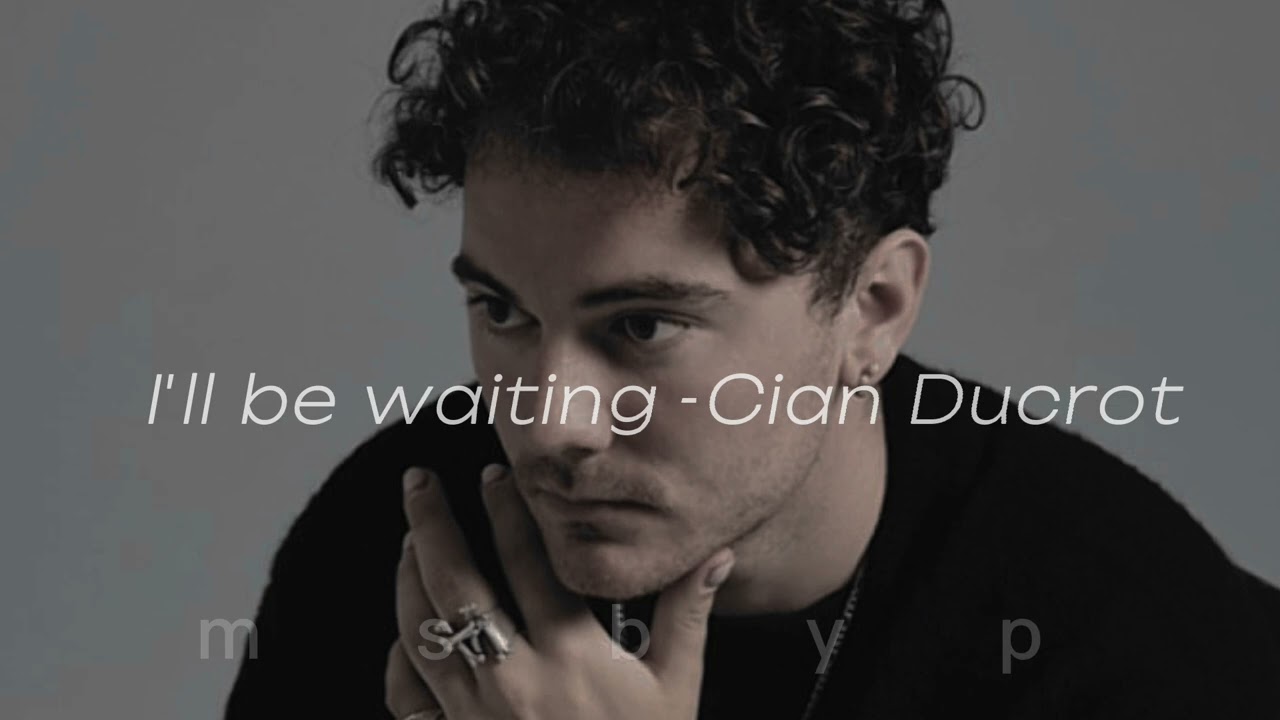 I'll be waiting -Cian Ducrot (sped up+pitched+lyrics) if you ever wanna fall in love.....