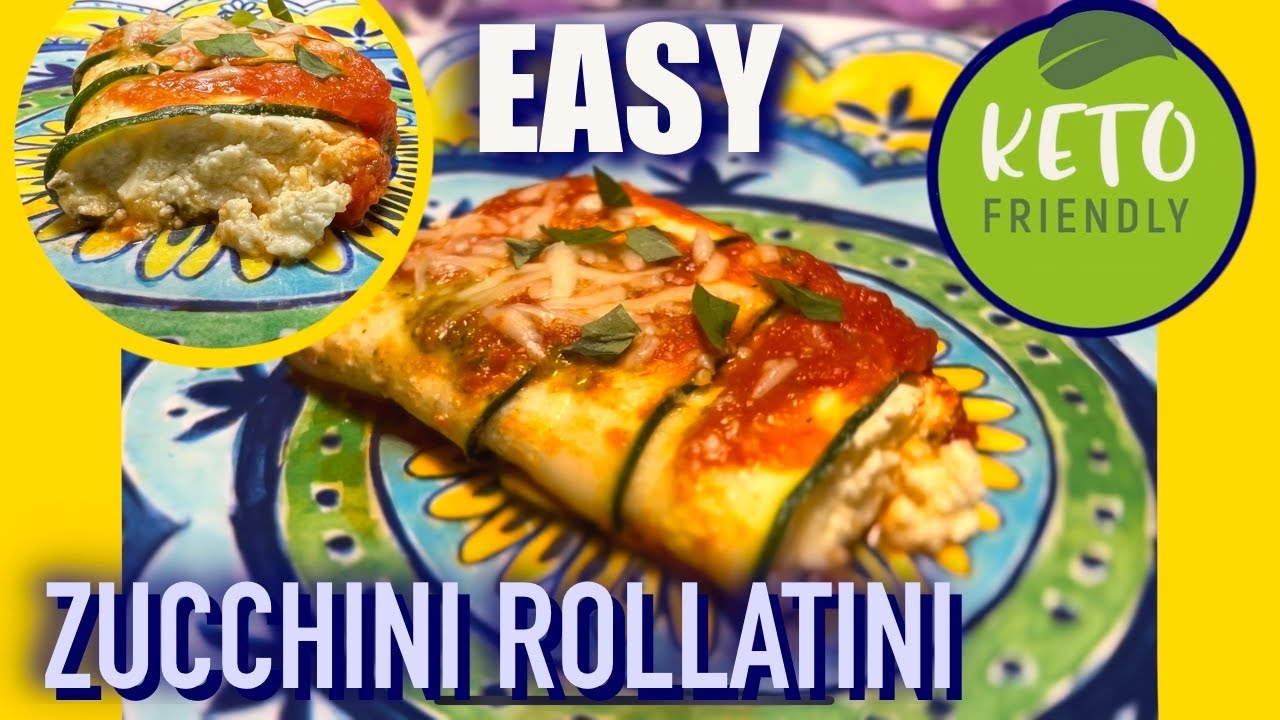 Delicious Zucchini Rollatini | Easy & Keto Friendly Recipe