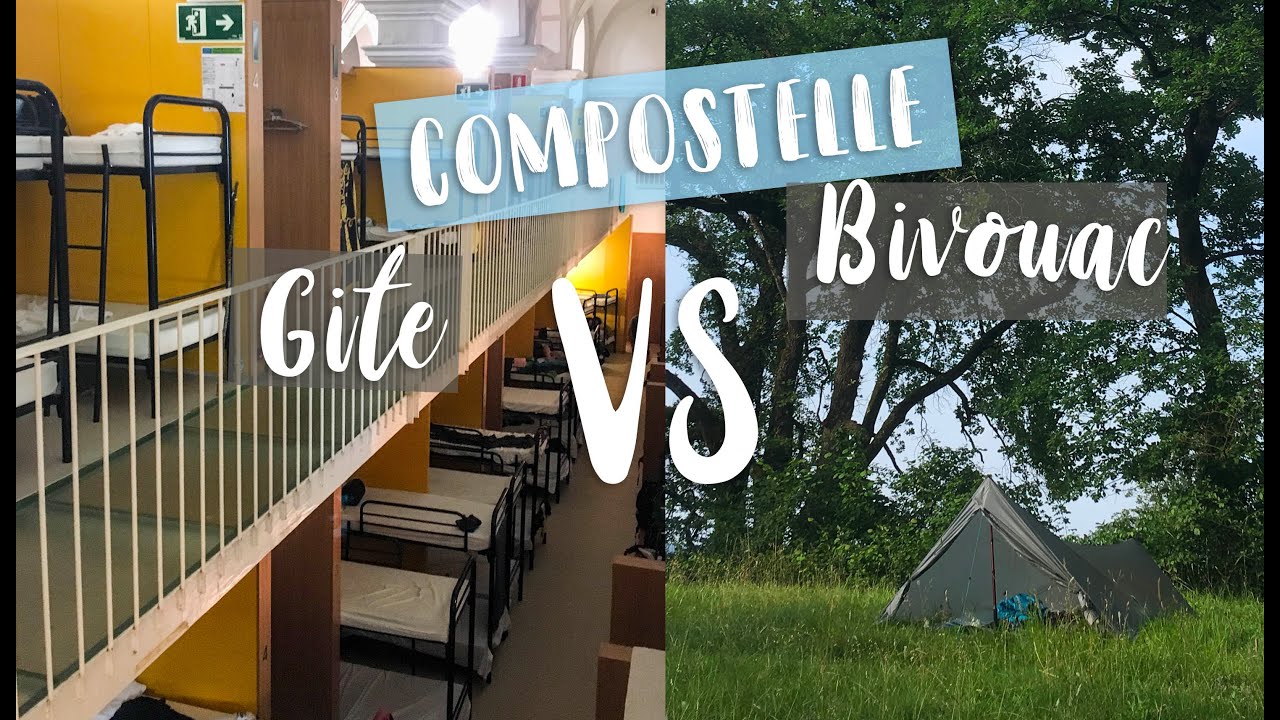 Compostelle : gite ou bivouac ?