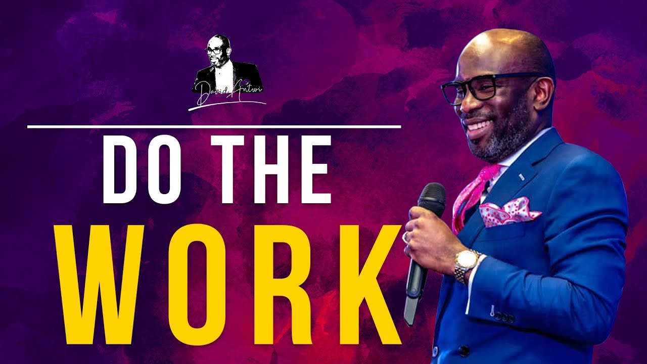 Do The Work | David Antwi