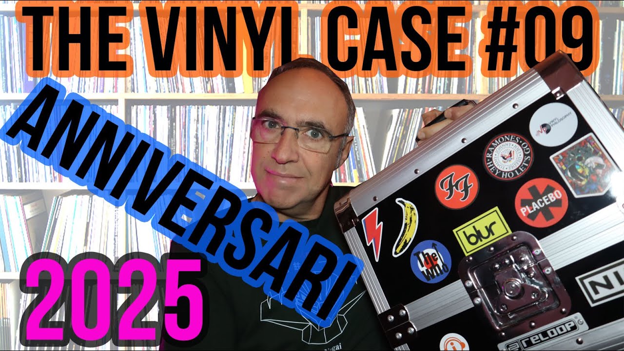 The Vinyl Case #09: Anniversari 2025