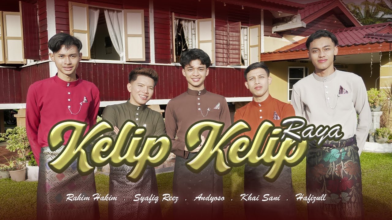 Andyoso,Zulhadi,Syafiq Reez,Khai Sani, Hafizul Haiman & Rahim Hakem - Kelip Kelip Raya (Official MV)