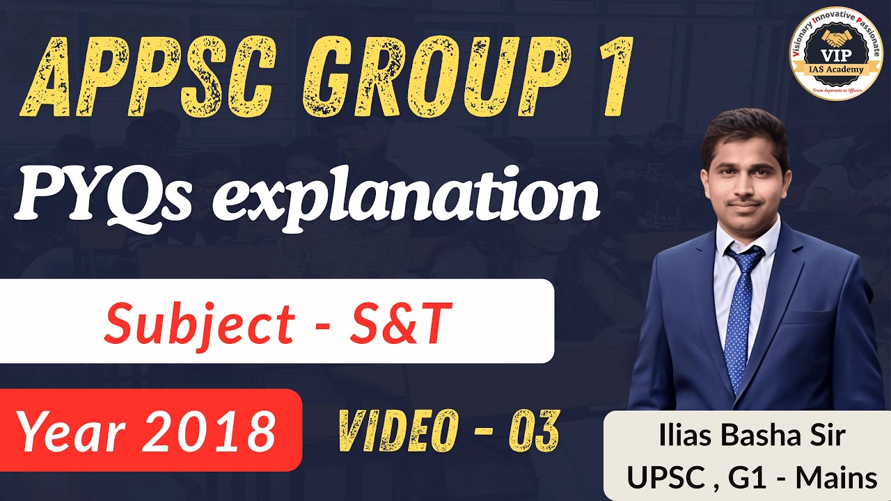 2018 - APPSC Group 1 - ( S & T ) - PYQs analysis 