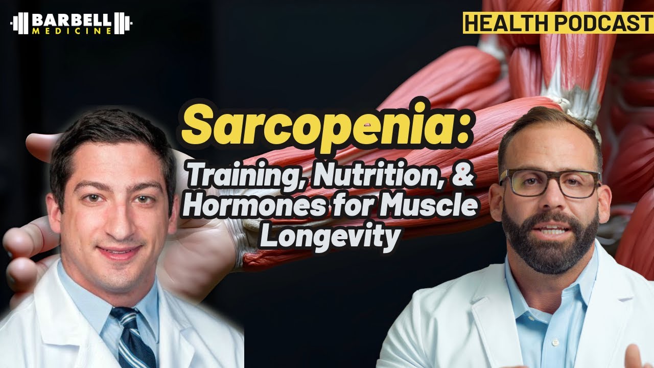 Sarcopenia Deep Dive: Training, Nutrition, & Hormones for Muscle LongevitySarcopenia
