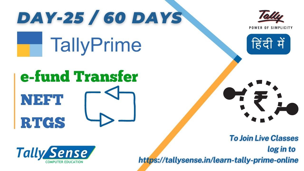 DAY 25 - e fund transfer, NEFT , RTGS in Tally Prime