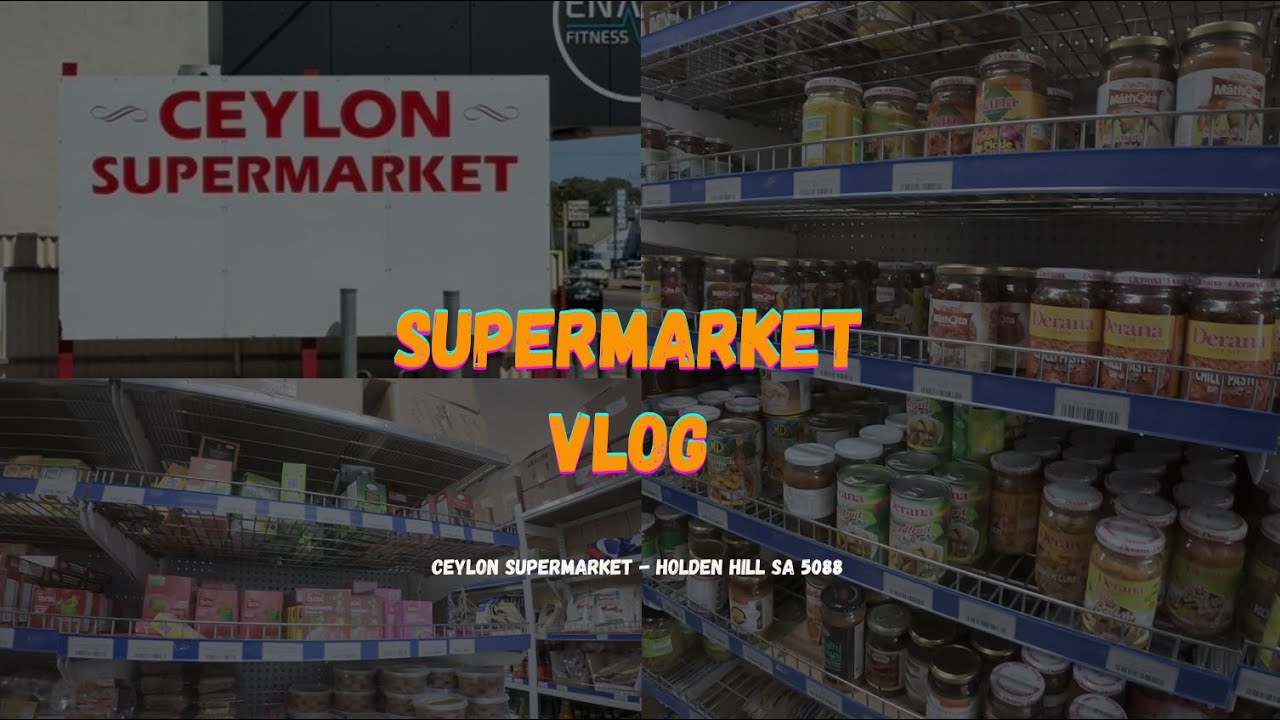 We Explored Ceylon Supermarket, Adelaide Sri Lankan Grocery Gem AU | ශ්&zwj;රී ලංකා සුපිරි වෙළඳසැල 🇱🇰🇦🇺