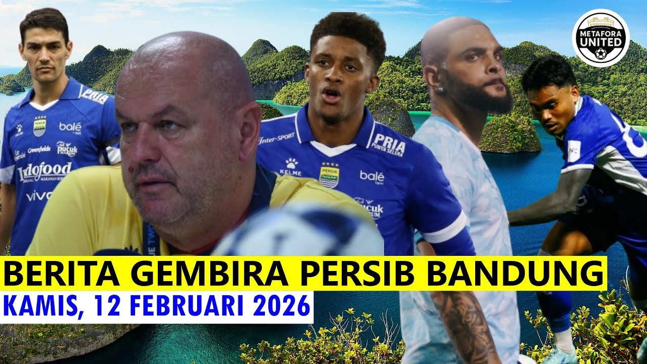 Yes Berita Menyenangkan Hadir Untuk Bobotoh 🔵 Berita Persib Terbaru 🔵 12 Februari 2026