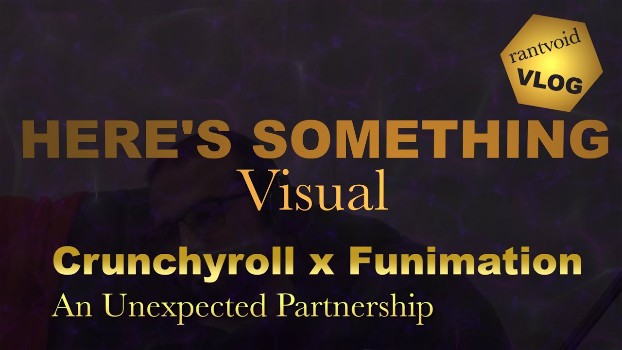 Funimation x Crunchyroll - An Unexpected Partnership