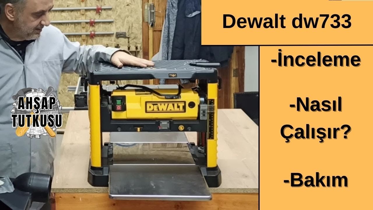 Dewalt dw733 Kalınlık Makinası: İnceleme | Ne işe yarar? | Nasıl Kullanılır? 🛠️✨