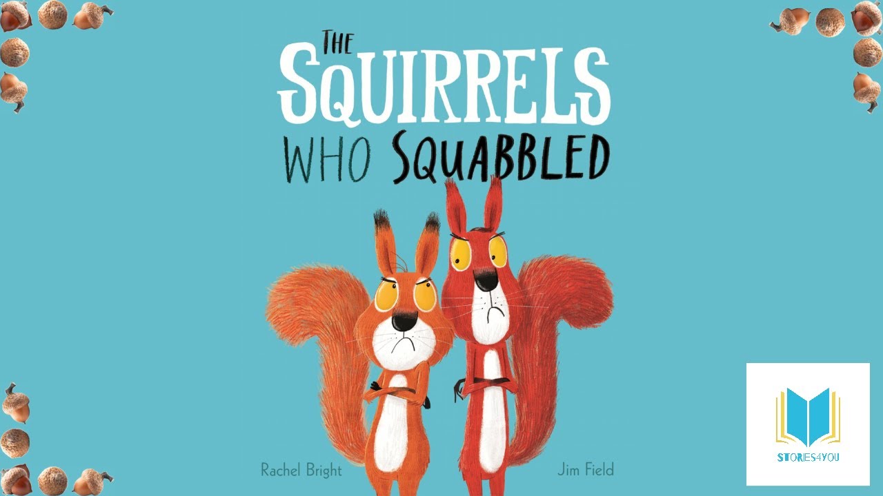 The Squirrels Who Squabbled - Teaching Children to Share