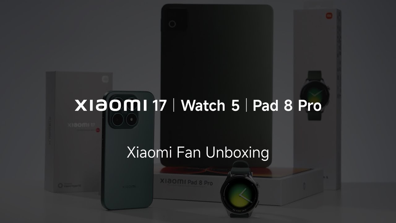 Xiaomi Fan Unboxing | Xiaomi 17 | Xiaomi Watch 5 | Xiaomi Pad 8 Pro