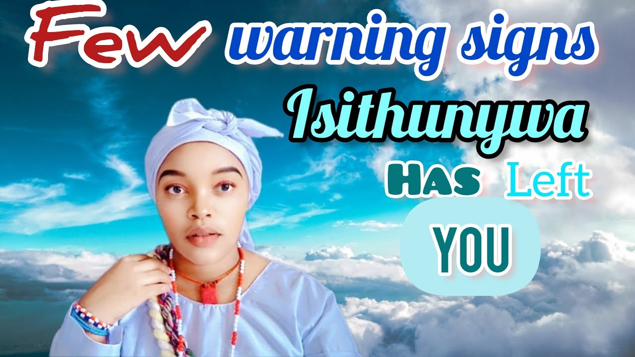IF you NOTICE these signs, isithunywa has already departed. 😓🥺😢💔