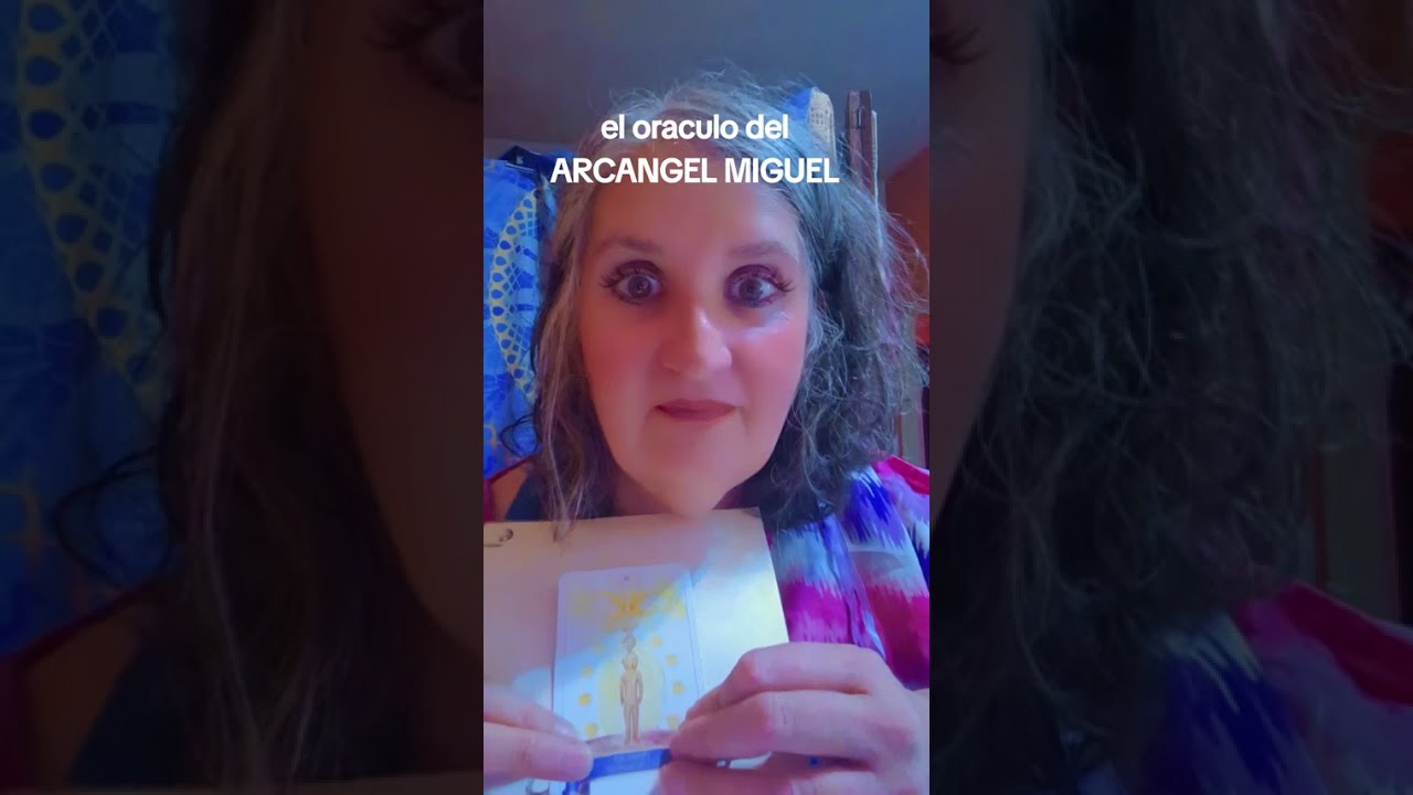 El Oraculo del Arcangel Miguel le da un mensaje a cada signo