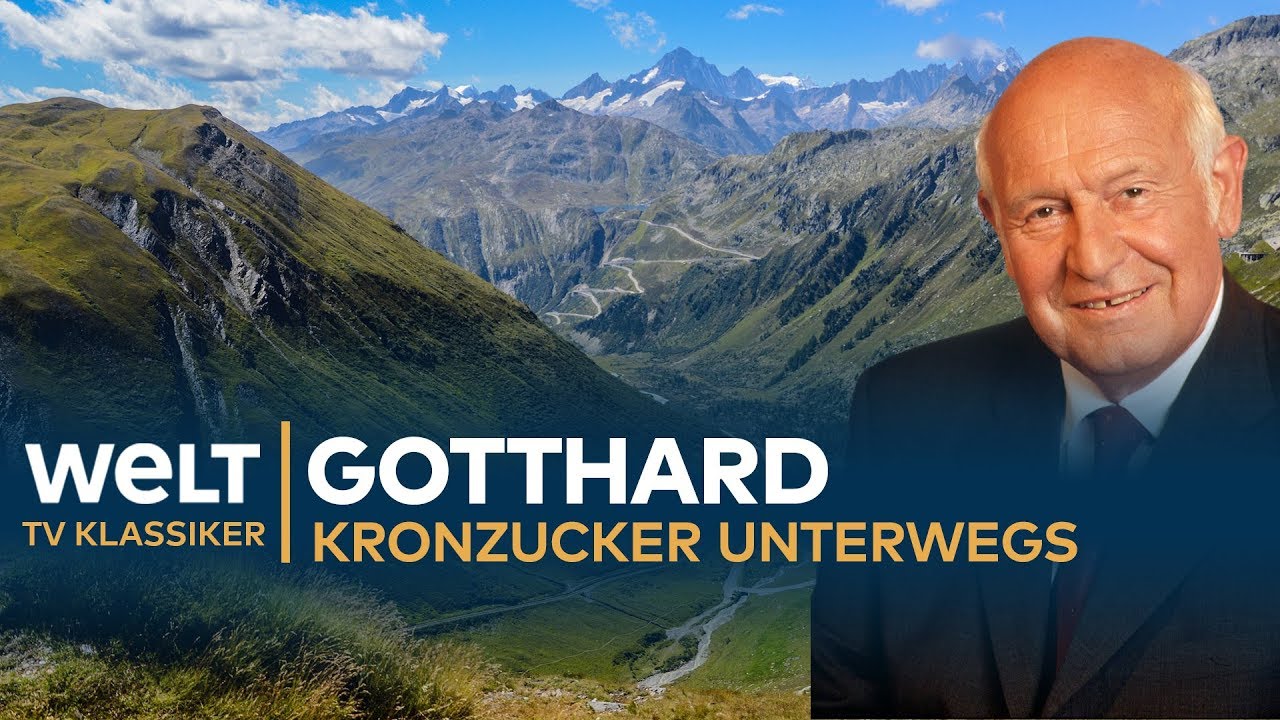 GOTTHARD TUNNEL - Kronzucker unterwegs | Doku - TV Klassiker