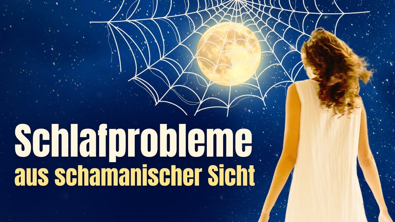 Wichtige schamanische Botschaft &uuml;ber Schlafst&ouml;rungen | Uraltes Wissen | K&ouml;rper & Seele