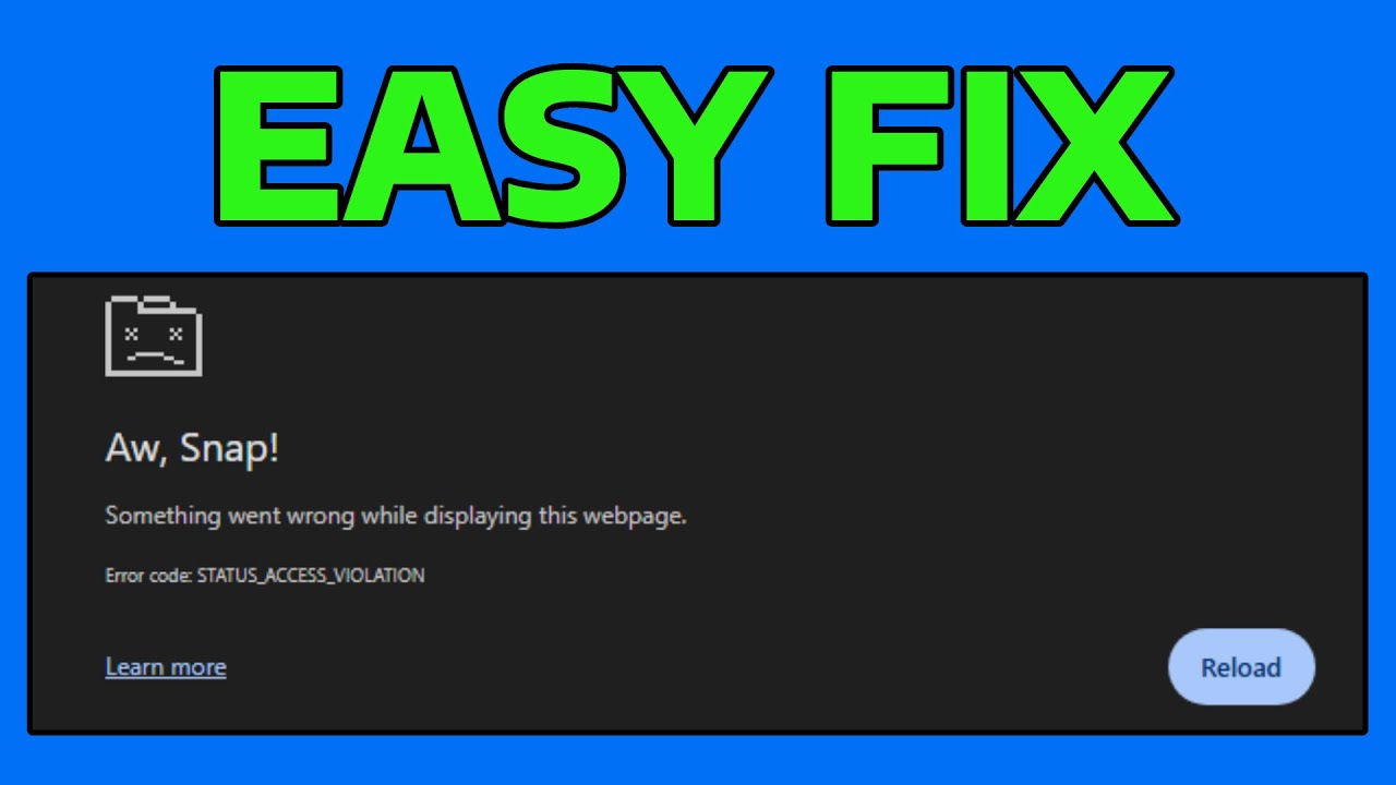 How To Fix Google Chrome STATUS_ACCESS_VIOLATION Error