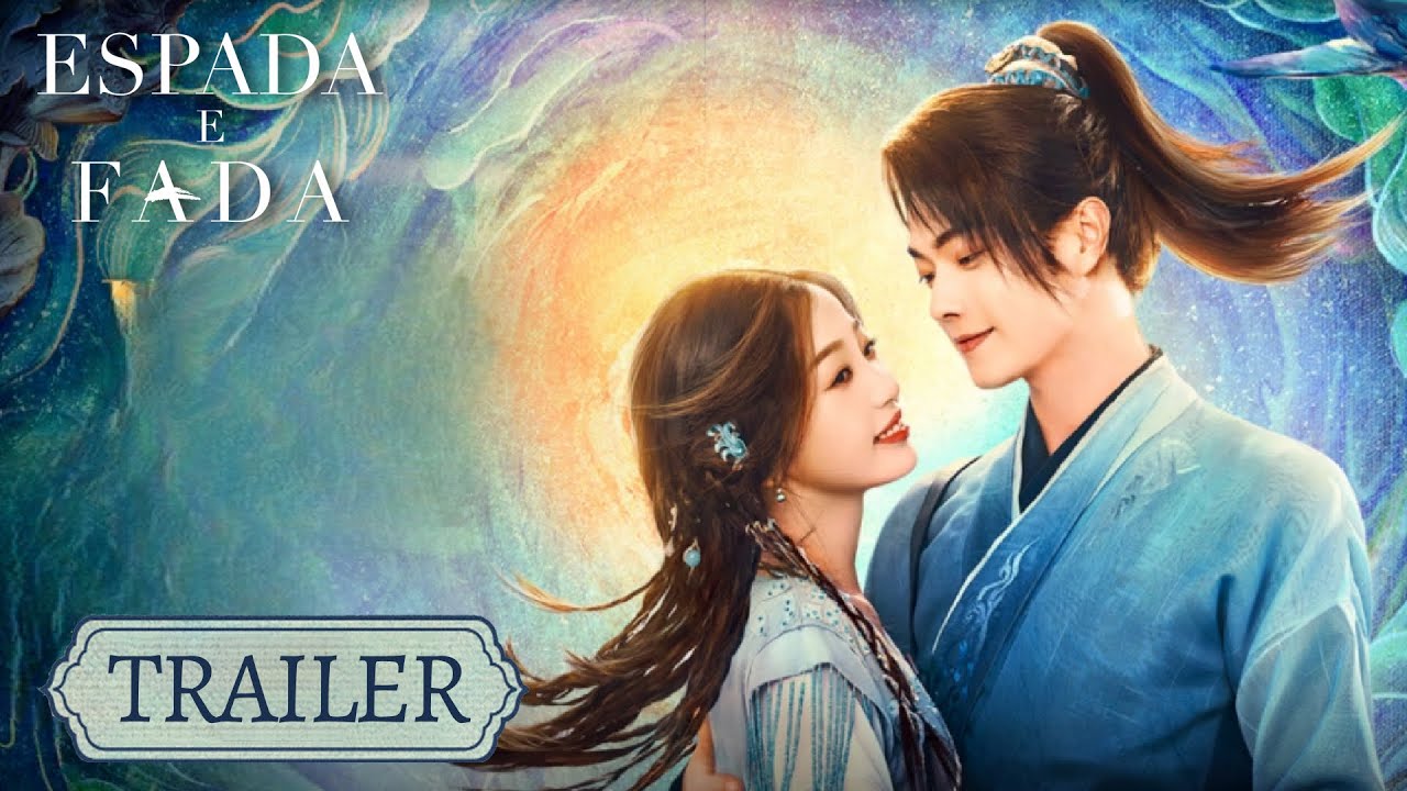 Trailer Oficial｜Espada e Fada｜Xu Kai, Yu Shuxin (Sword and Fairy)｜WeTV
