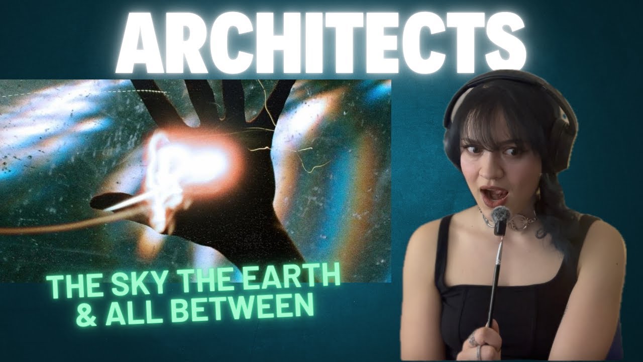 Does Architects&rsquo; New Album Live Up to the Hype? | The Sky, The Earth & All Between | Reaction
