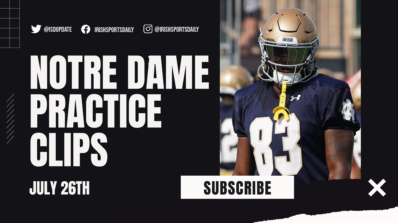 Notre Dame Football Practice Clips 7.26