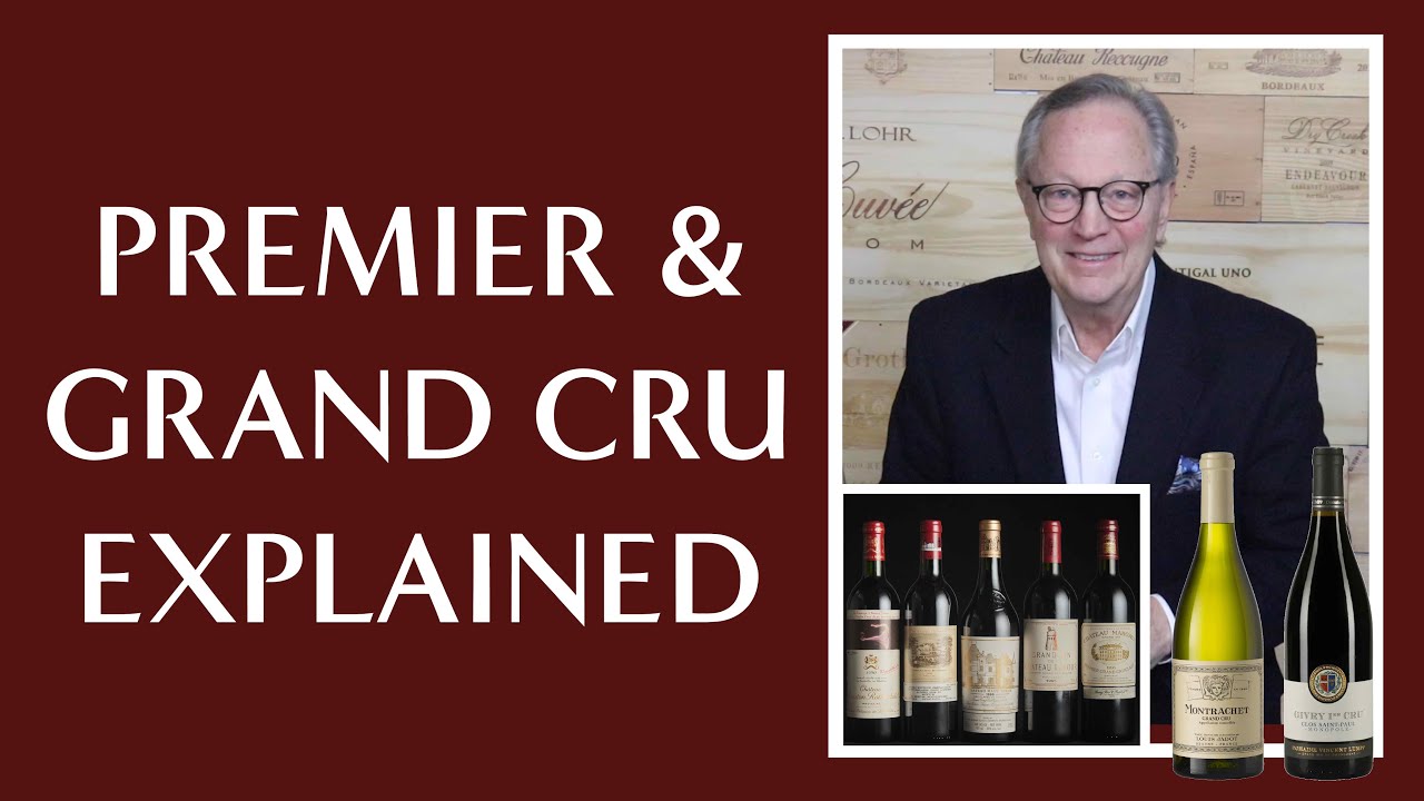 What in the world are Cru, Premier Cru, and Grand Cru?