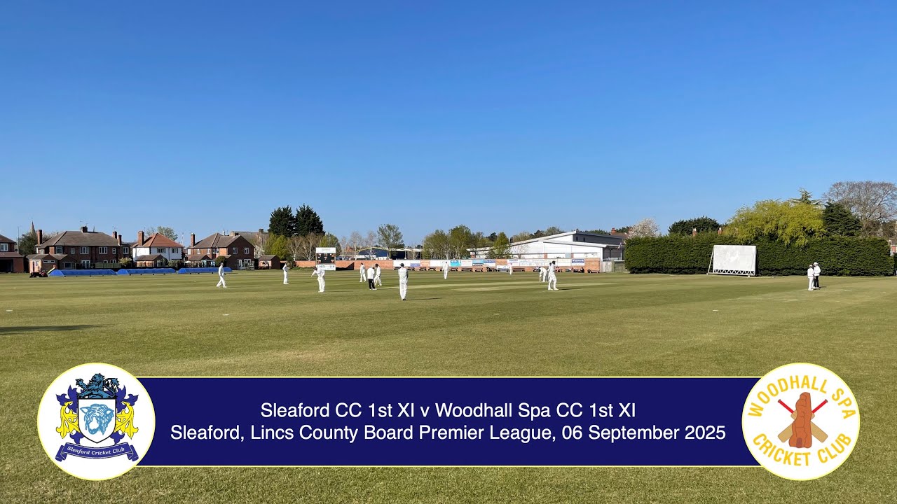 Sleaford CC 1st XI v Woodhall Spa  CC 1st XI, ECB Lincs Premier League, 6 Sep 25, Live Stream